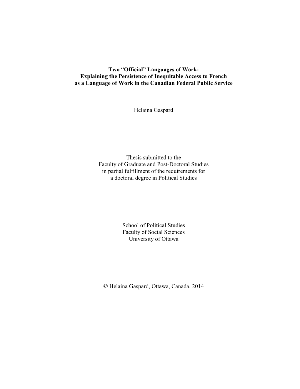 “Official” Languages of Work: Explaining the Persistence of Inequitable Access to French As a Language of Work in the Canadian Federal Public Service