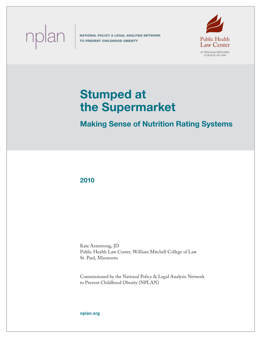 Stumped at the Supermarket: Making Sense of Nutrition Rating Systems 2 Table of Contents