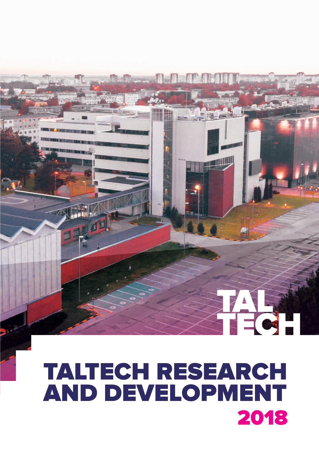Taltech Research and Development 2018 1 Tallinn University of Technology Tallinn University of Technology