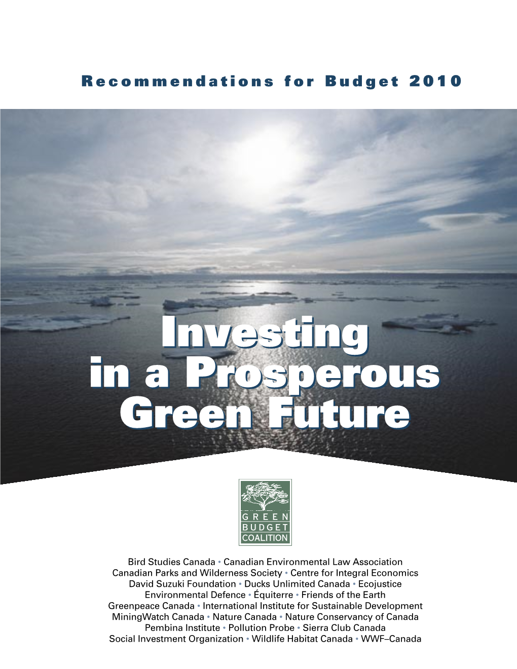 Investing in a Prosperous Green Future Investing in a Prosperous