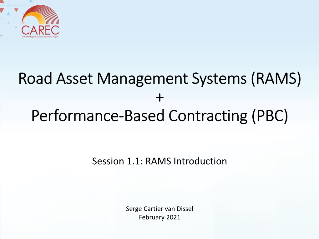 RAMS) + Performance-Based Contracting (PBC)