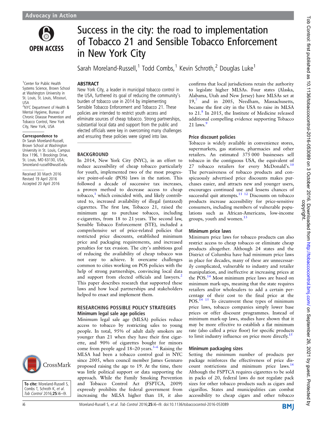 The Road to Implementation of Tobacco 21 and Sensible Tobacco Enforcement in New York City Sarah Moreland-Russell,1 Todd Combs,1 Kevin Schroth,2 Douglas Luke1