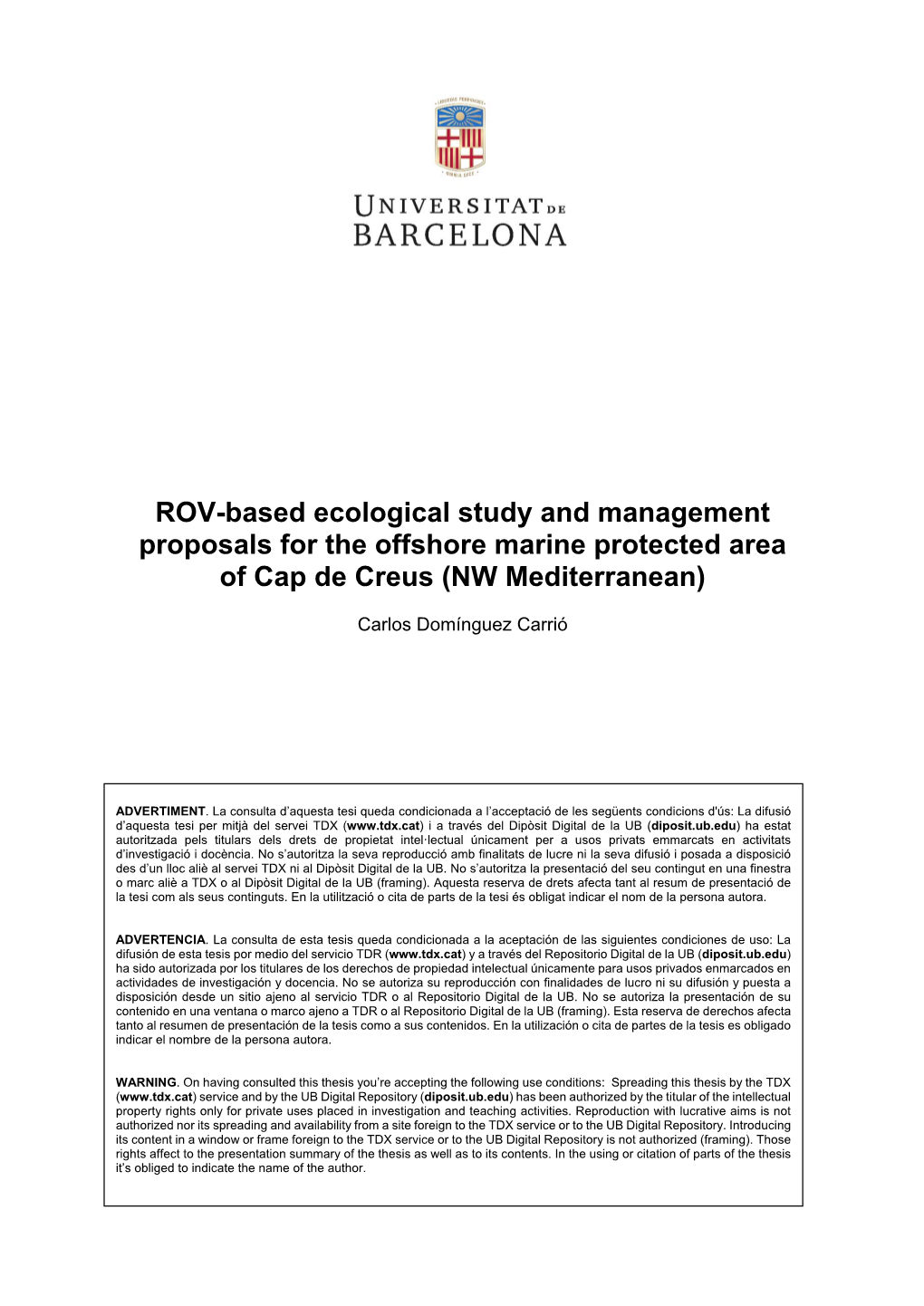 ROV-Based Ecological Study and Management Proposals for the Offshore Marine Protected Area of Cap De Creus (NW Mediterranean)