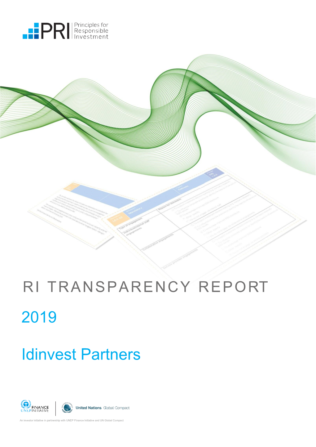 RI Transparency Report Is One of the Key Outputs of This Framework
