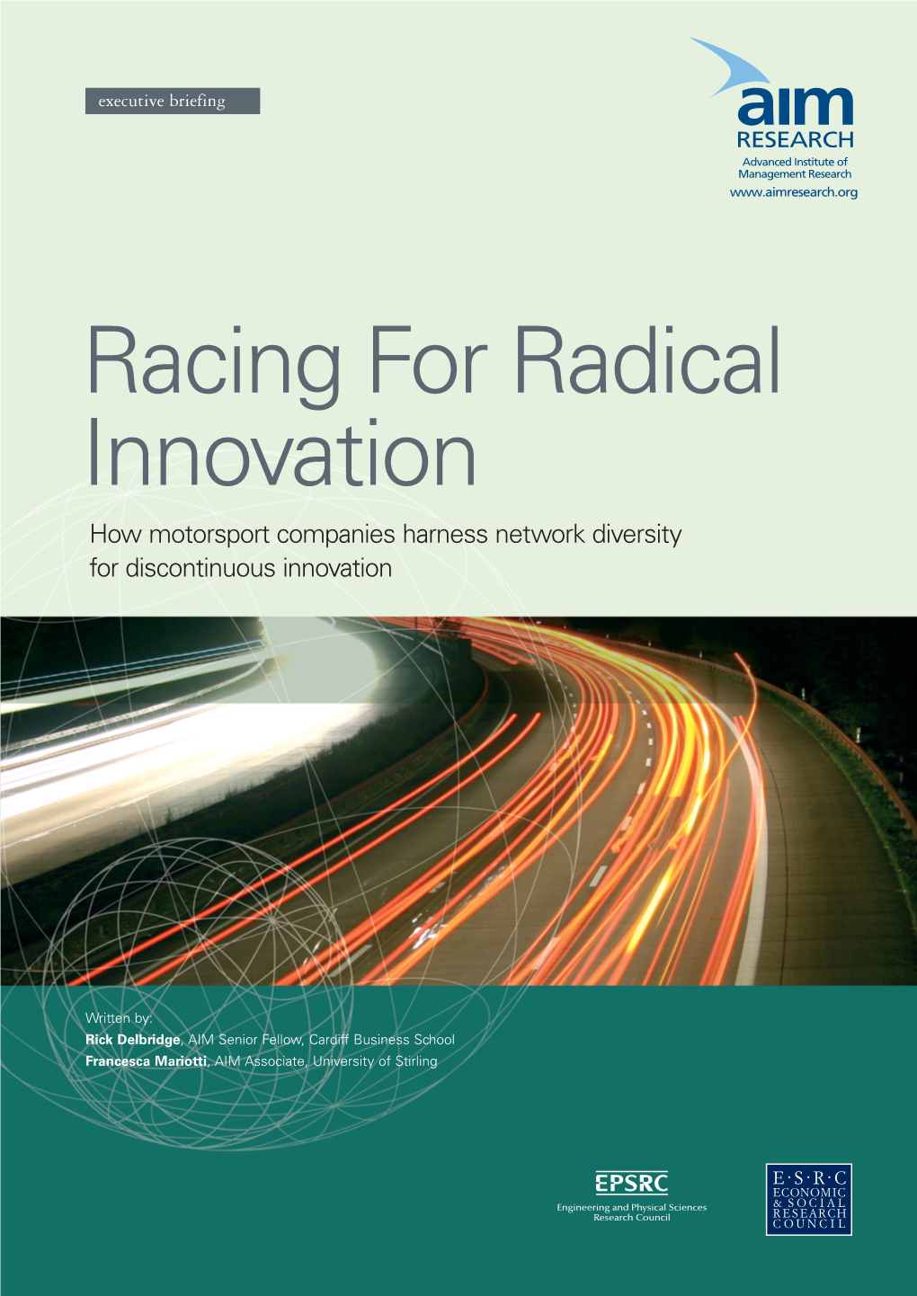 Racing for Radical Innovation How Motorsport Companies Harness Network Diversity for Discontinuous Innovation