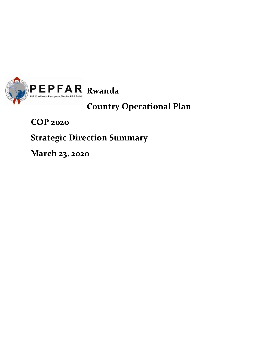 Rwanda Country Operational Plan COP 2020 Strategic Direction Summary March 23, 2020