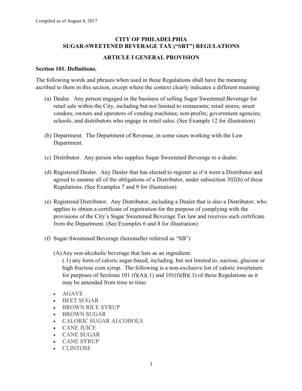 CITY of PHILADELPHIA SUGAR-SWEETENED BEVERAGE TAX (“SBT”) REGULATIONS ARTICLE I GENERAL PROVISION Section 101