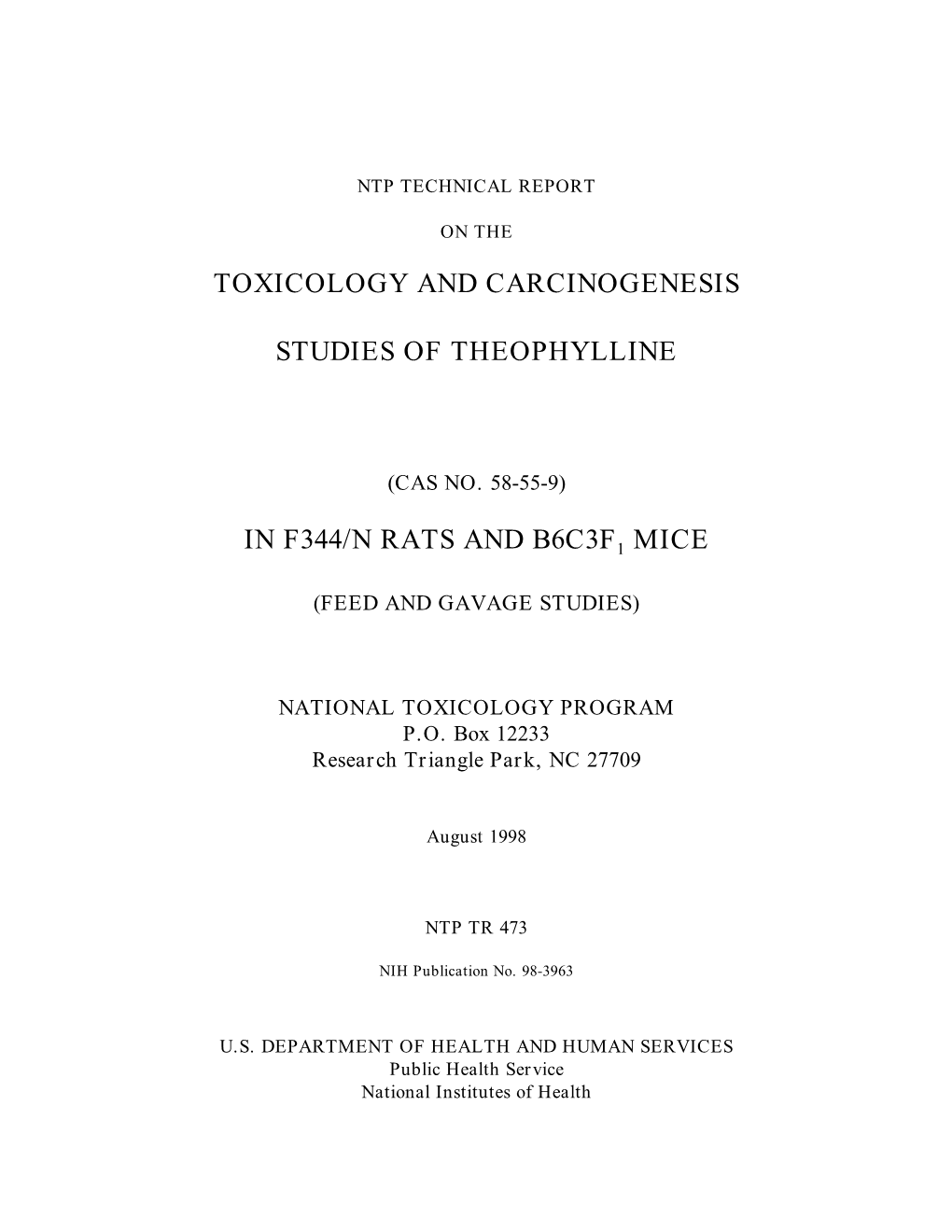 TR-473: Theophylline (CASRN 58-55-9) in F344/N Rats And