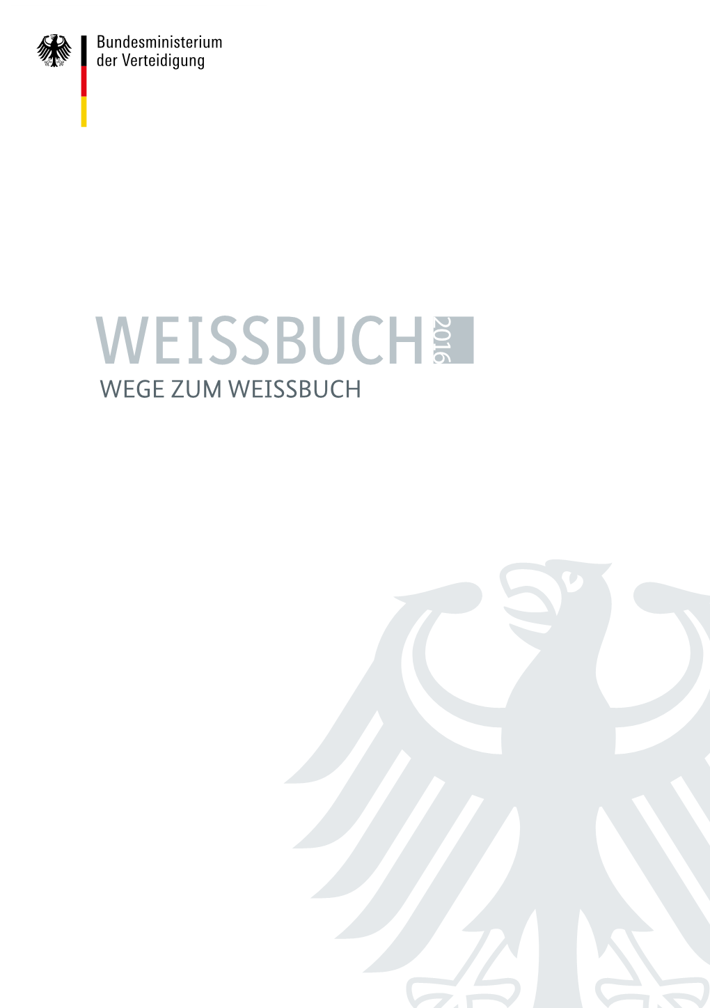 Wege Zum Weissbuch Wege Zum Weissbuch – Inhalt