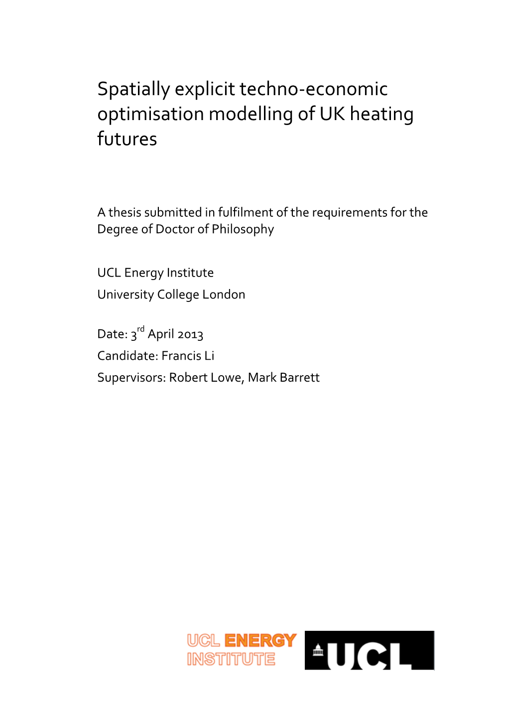 Spatially Explicit Techno-Economic Optimisation Modelling of UK Heating Futures