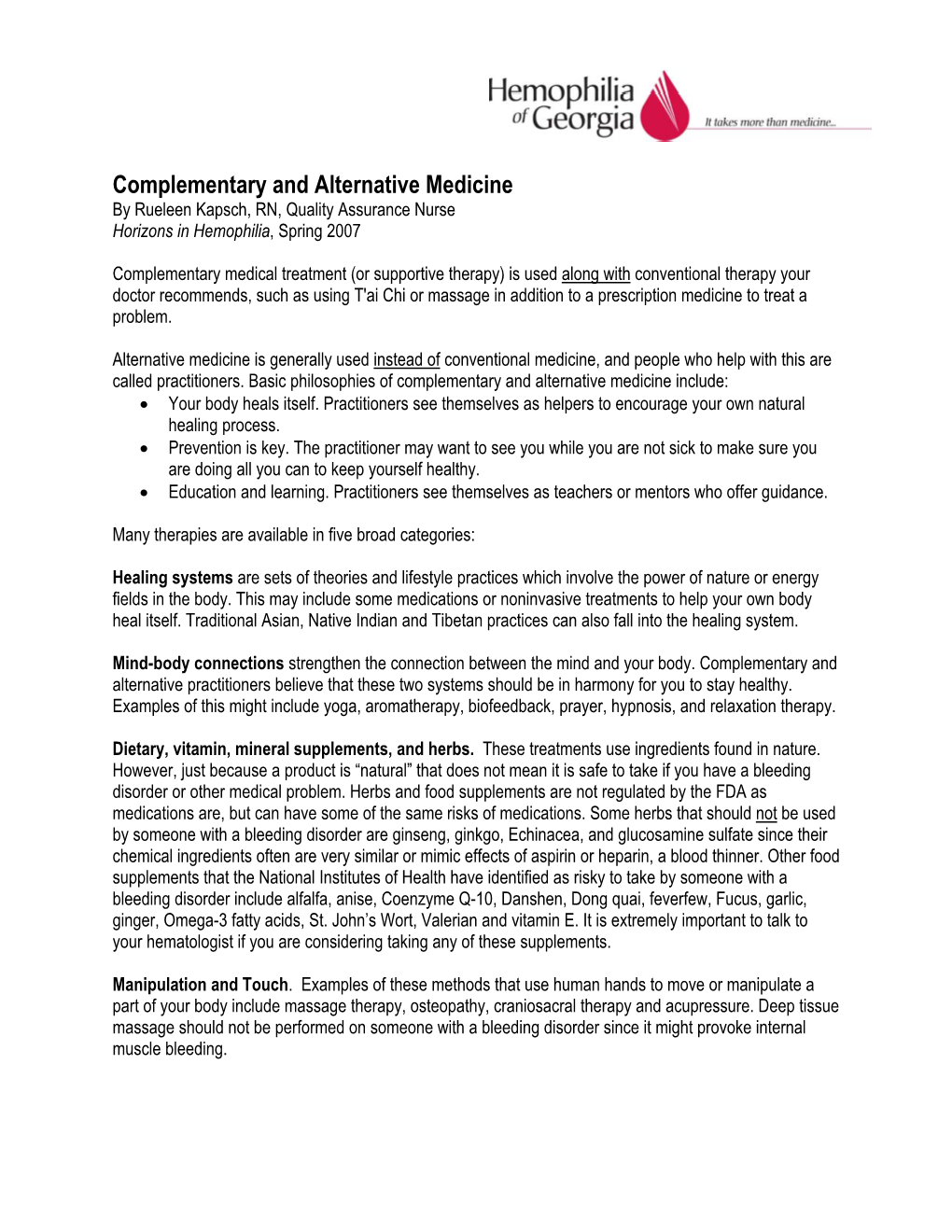 Complementary and Alternative Medicine by Rueleen Kapsch, RN, Quality Assurance Nurse Horizons in Hemophilia, Spring 2007