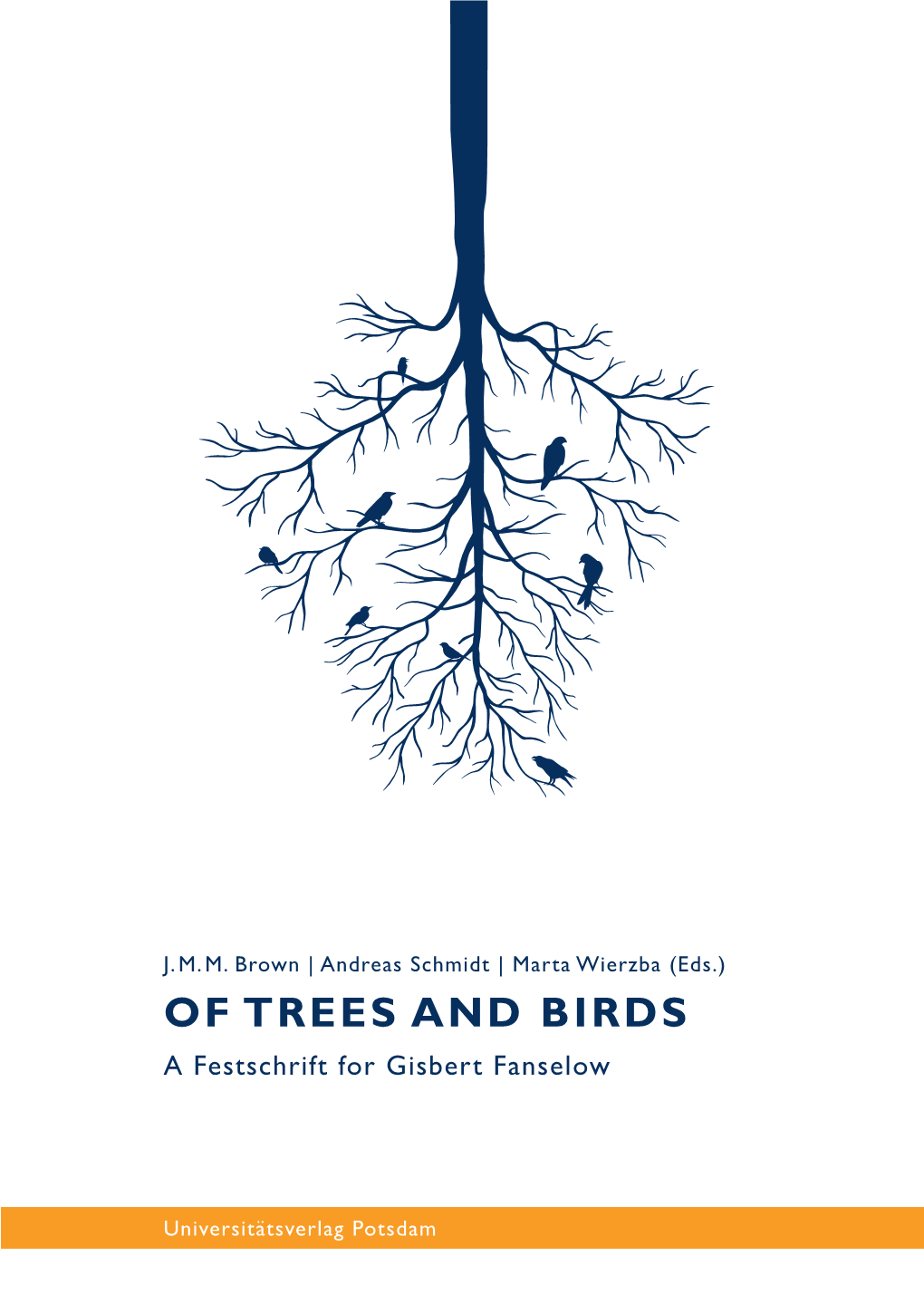 Of Trees and Birds : a Festschrift for Gisbert Fanselow