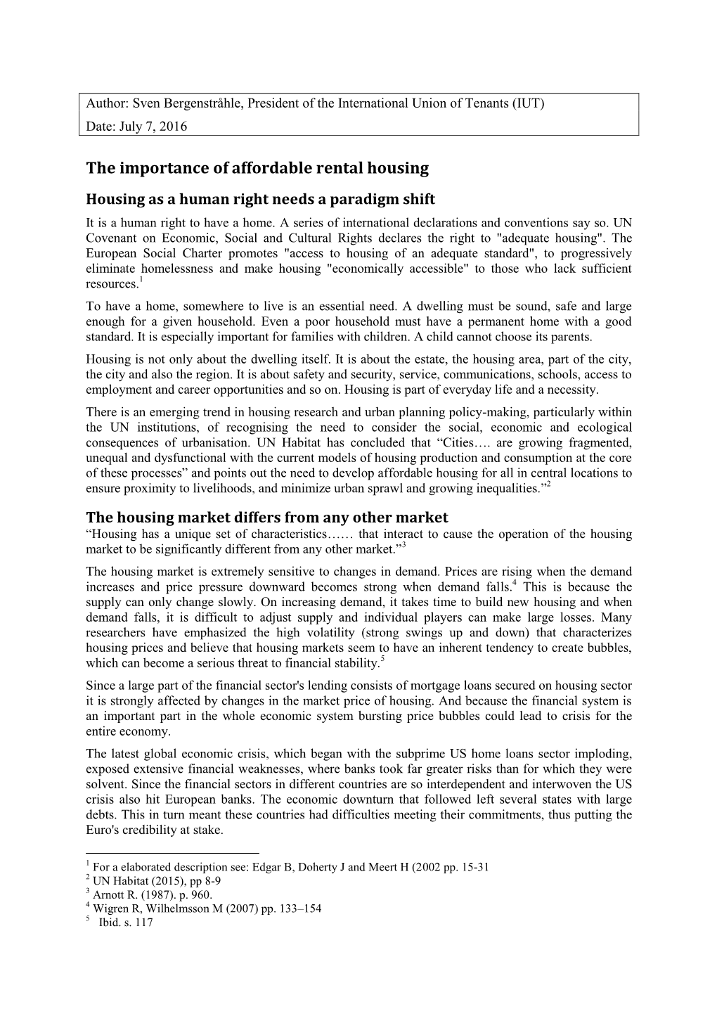 The Importance of Affordable Rental Housing Housing As a Human Right Needs a Paradigm Shift It Is a Human Right to Have a Home