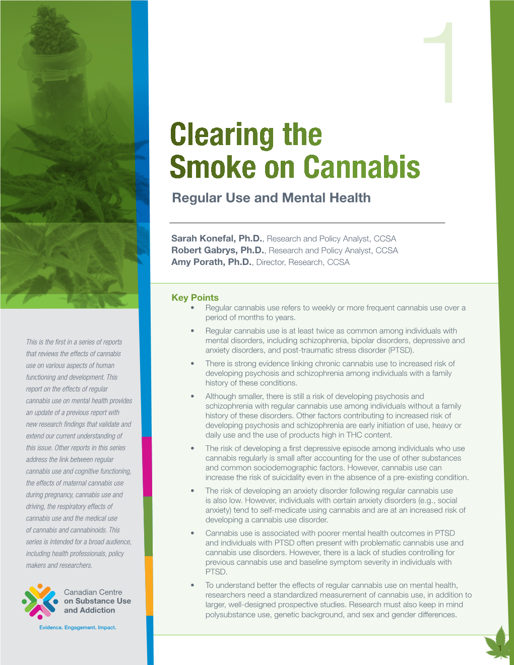 Clearing the Smoke on Cannabis: Regular Use and Mental Health