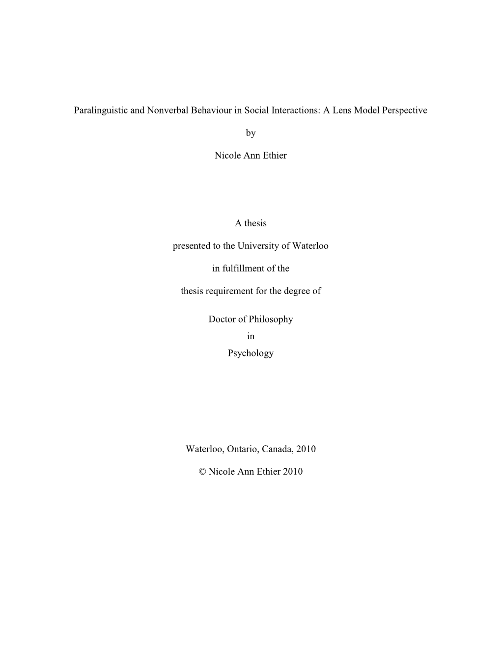 Paralinguistic and Nonverbal Behaviour in Social Interactions: a Lens Model Perspective
