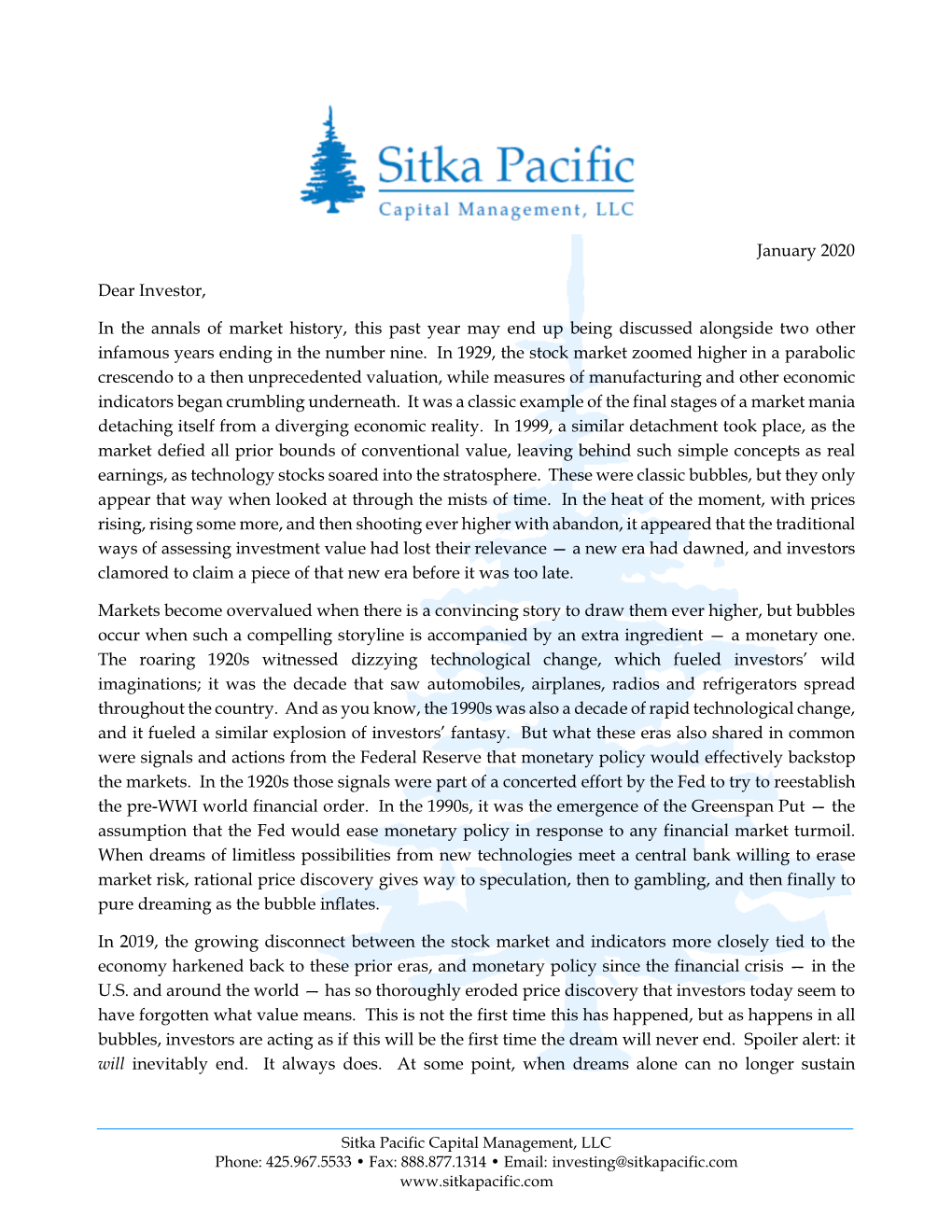 January 2020 Dear Investor, in the Annals of Market History, This Past Year May End up Being Discussed Alongside Two Other Infam