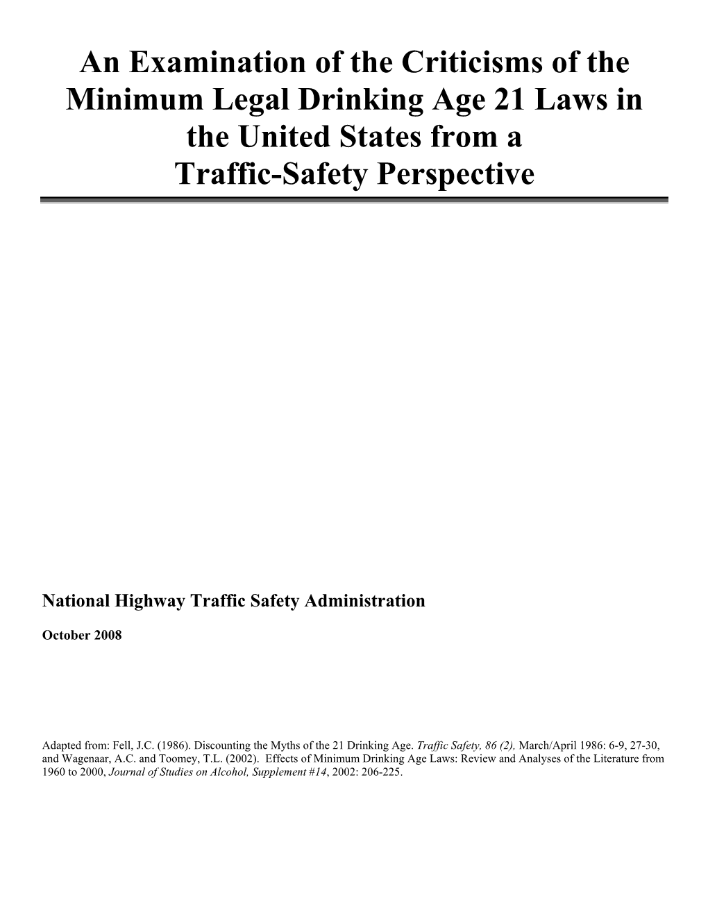 An Examination of the Criticisms of the Minimum Legal Drinking Age 21 Laws in the United States from a Traffic-Safety Perspective