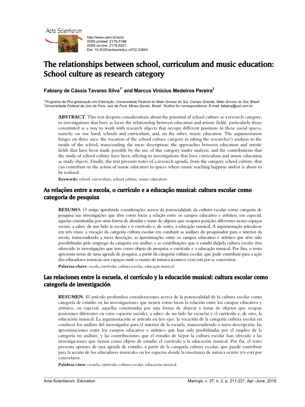 The Relationships Between School, Curriculum and Music Education: School Culture As Research Category