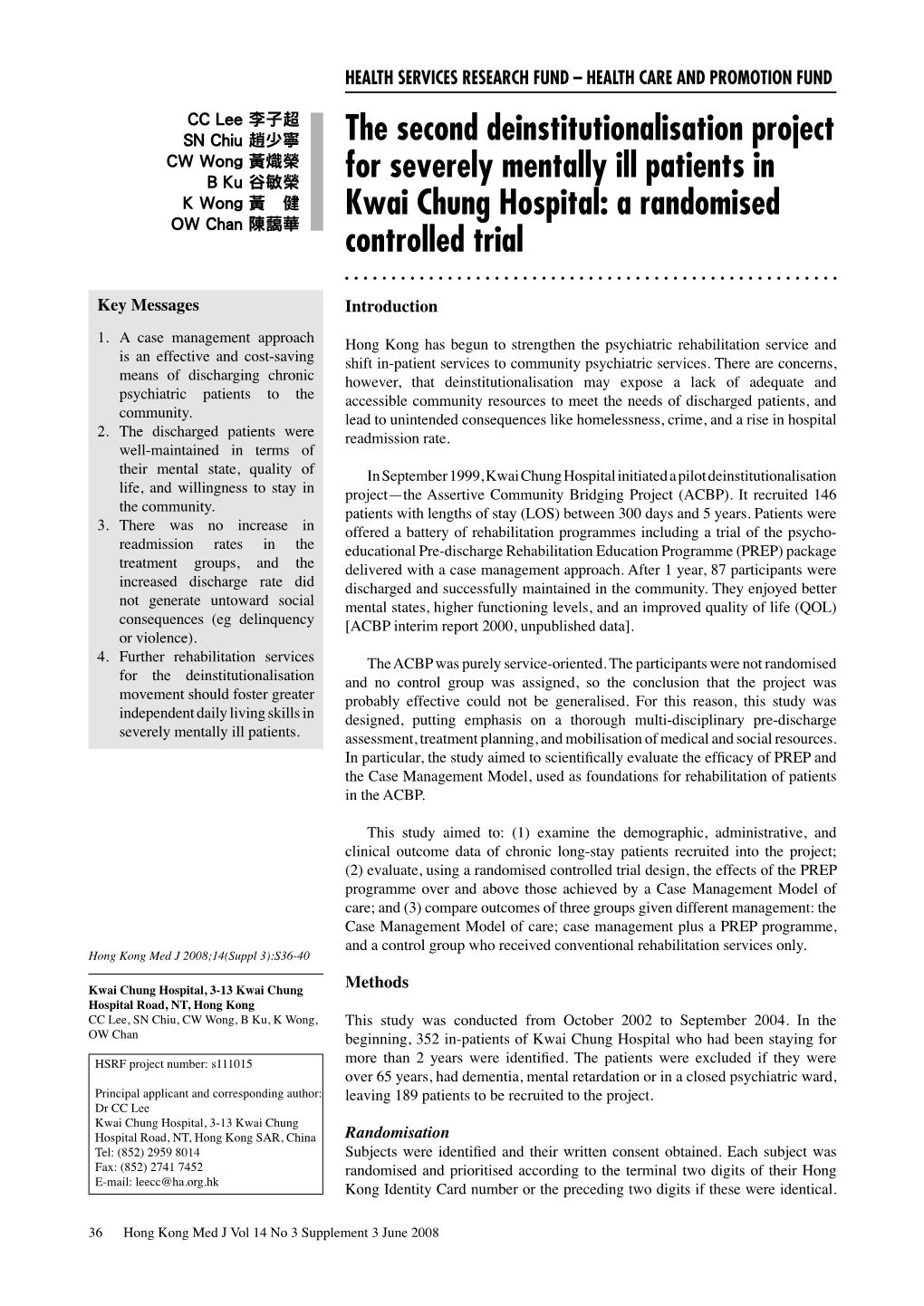 The Second Deinstitutionalisation Project for Severely Mentally Ill Patients in Kwai Chung Hospital: a Randomised Controlled Trial