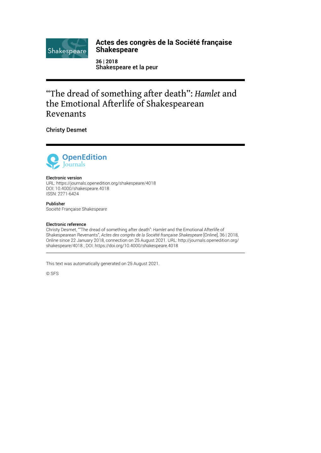 Actes Des Congrès De La Société Française Shakespeare, 36 | 2018 “The Dread of Something After Death”: Hamlet and the Emotional Afterlife of S