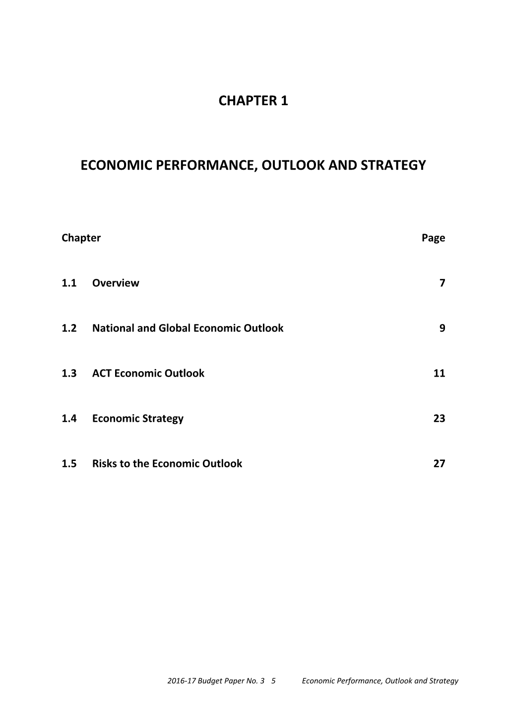 Economic Performance, Outlook and Strategy