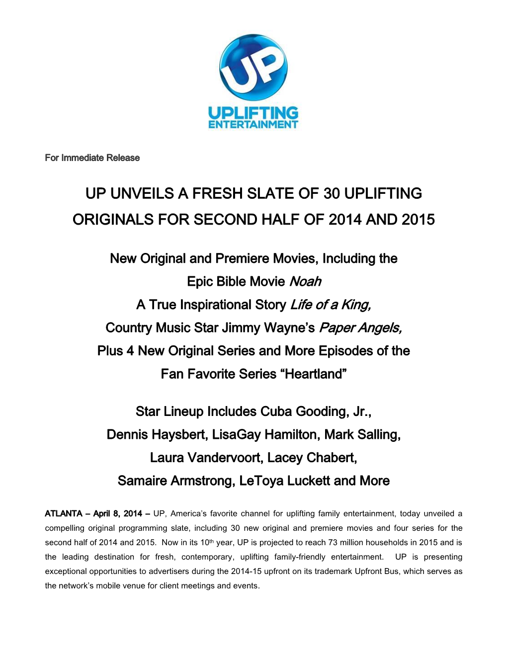 Up Announces Two Series Acquisitions