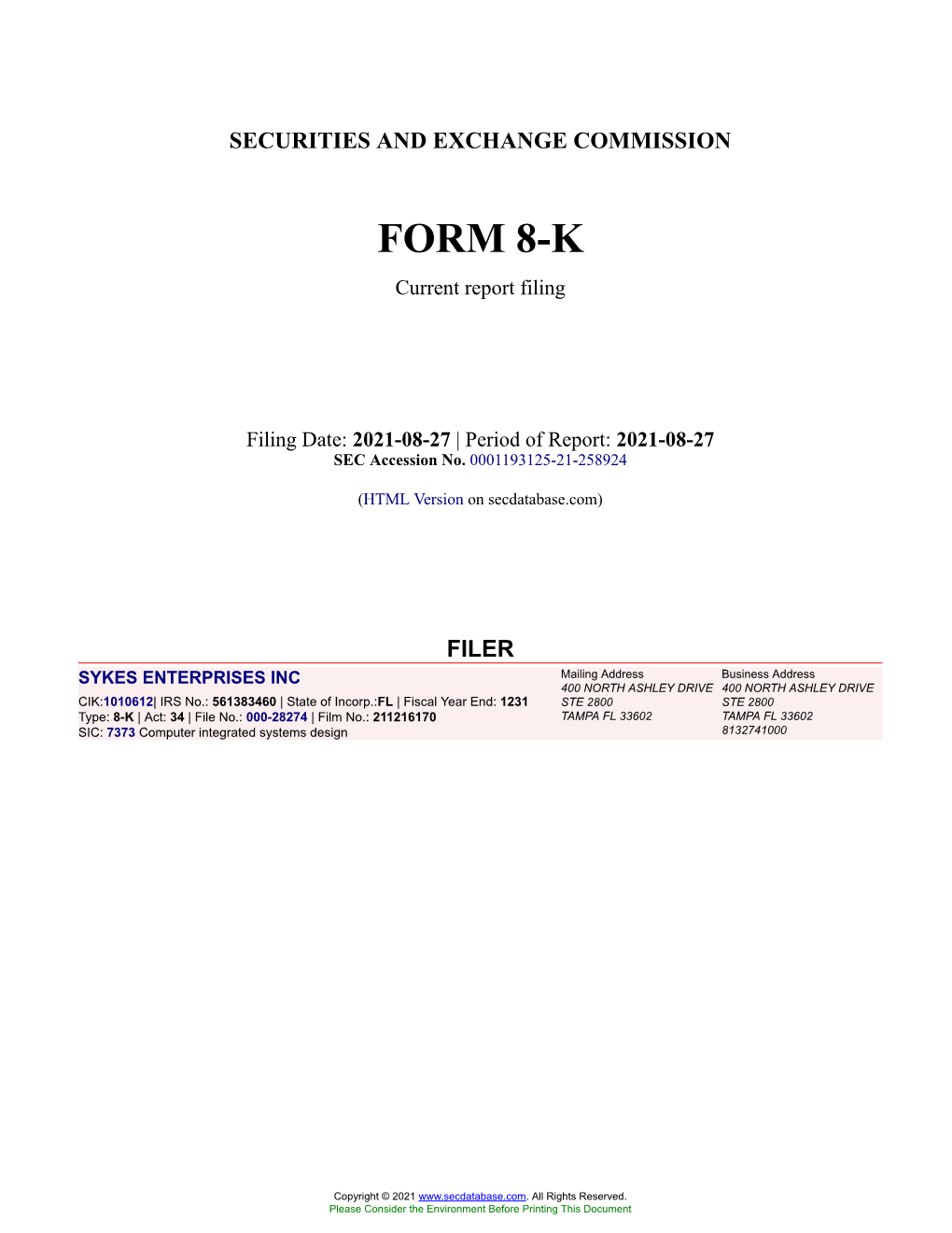 SYKES ENTERPRISES INC Form 8-K Current Event Report Filed 2021-08