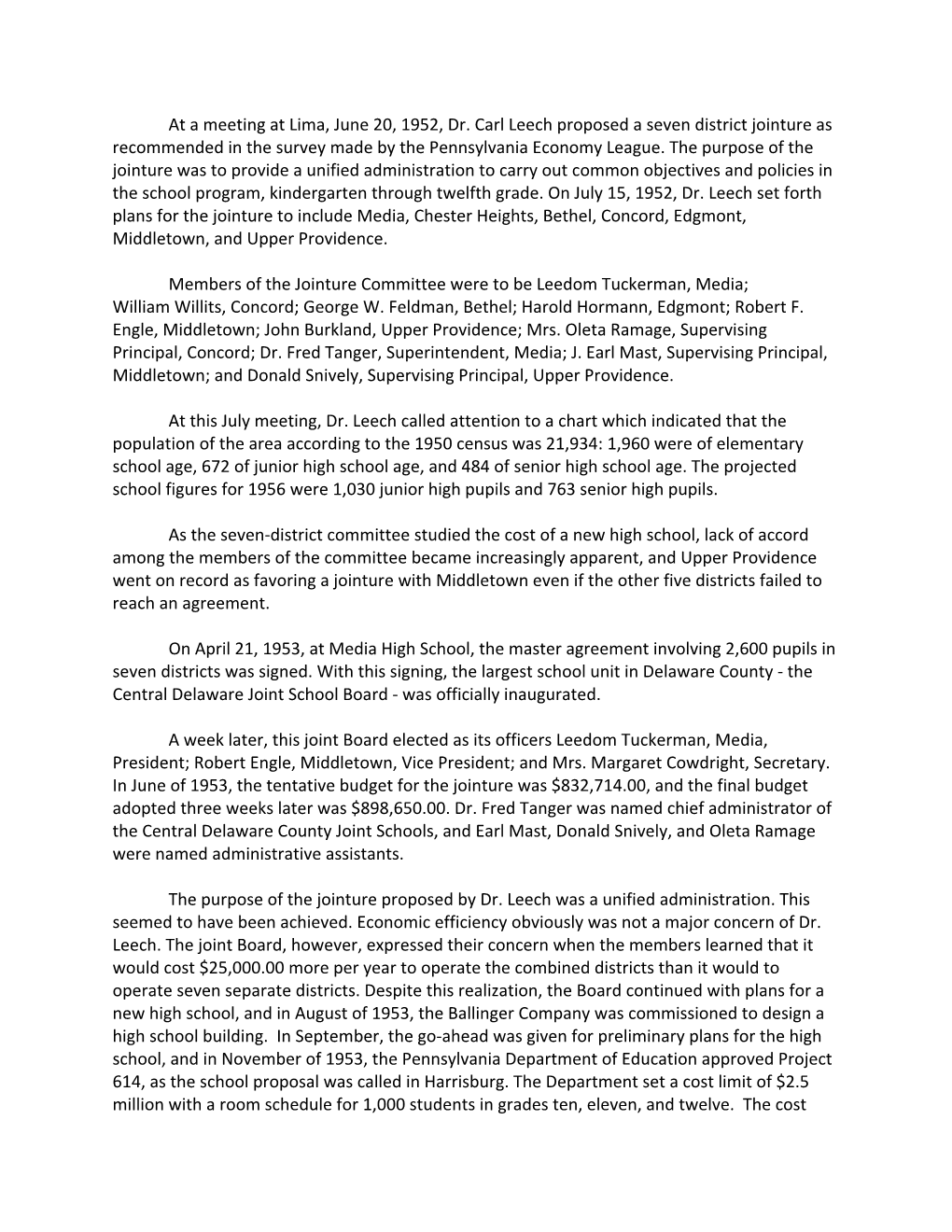 At a Meeting at Lima, June 20, 1952, Dr. Carl Leech Proposed a Seven District Jointure As Recommended in the Survey Made by the Pennsylvania Economy League