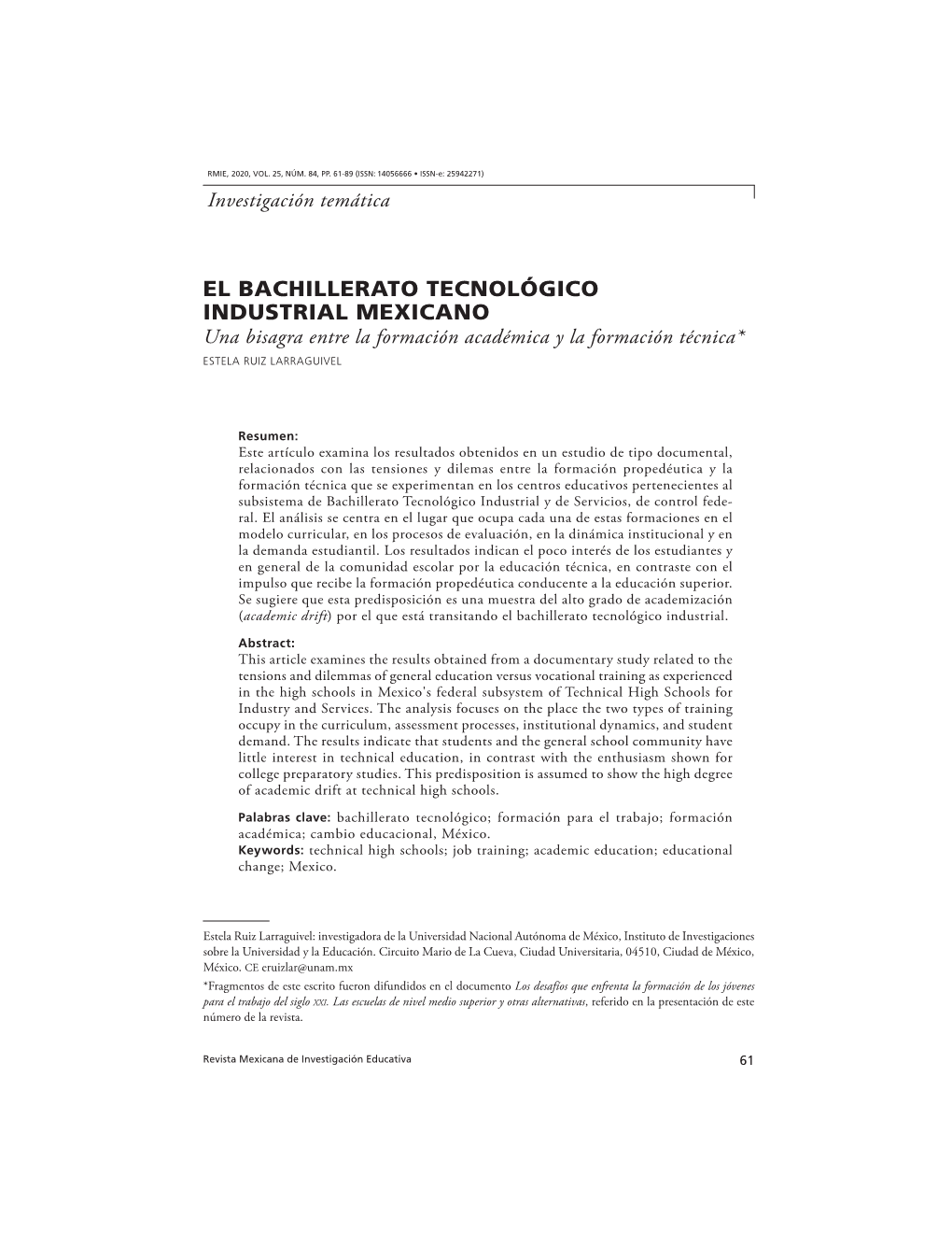EL BACHILLERATO TECNOLÓGICO INDUSTRIAL MEXICANO Una Bisagra Entre La Formación Académica Y La Formación Técnica* ESTELA RUIZ LARRAGUIVEL
