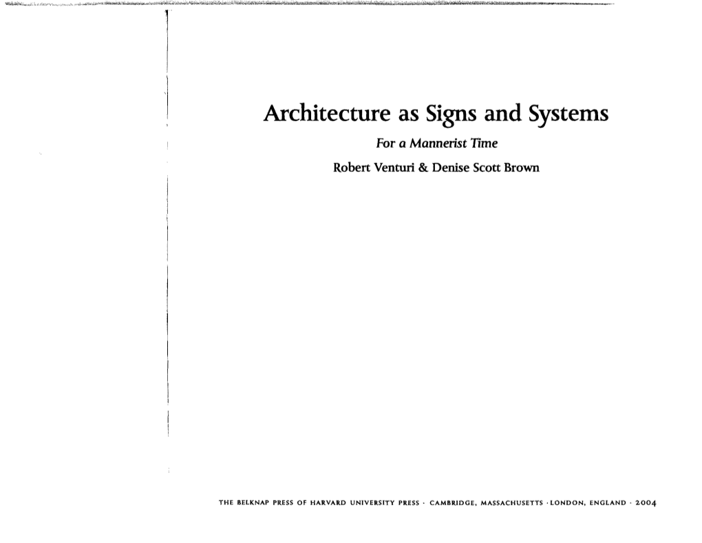 Robert Venturi & Denise Scott Brown. Architecture As Signs and Systems