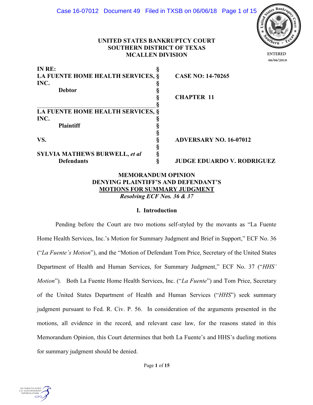 United States Bankruptcy Court Southern District of Texas Mcallen Division Entered 06/06/2018 in Re: § La Fuente Home Health Services, § Case No: 14-70265 Inc