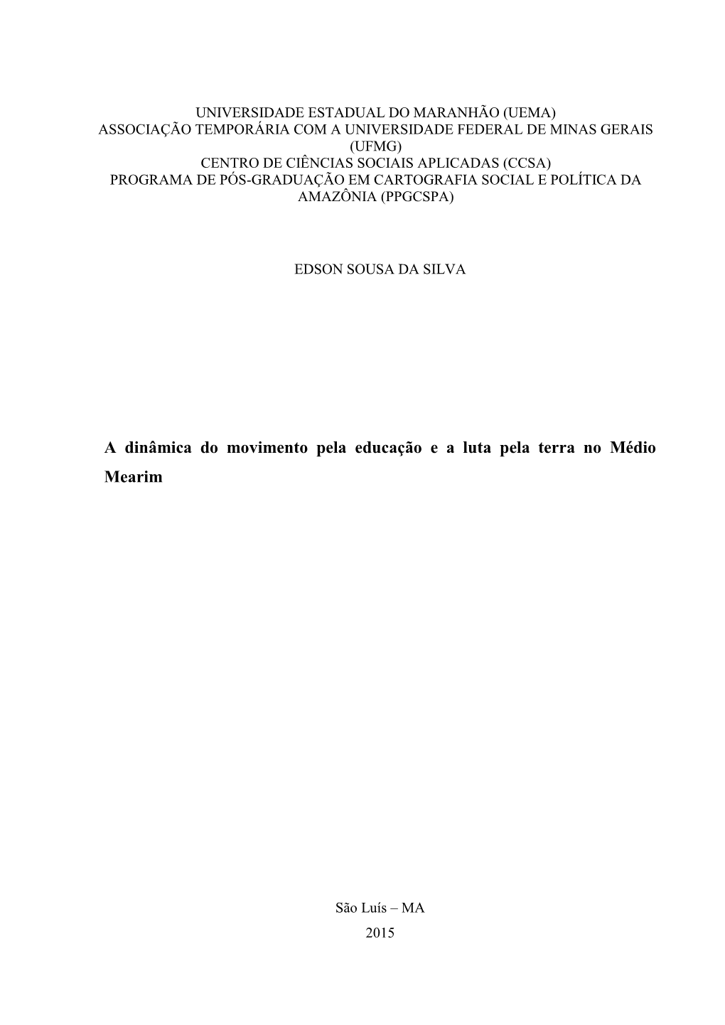 A Dinâmica Do Movimento Pela Educação E a Luta Pela Terra No Médio Mearim