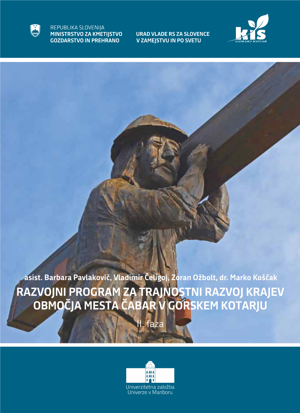 Razvojni Program Za Trajnostni Razvoj Krajev Območja Mesta Čabar V Gorskem Kotarju Ii