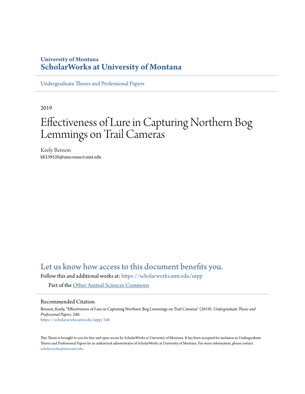 Effectiveness of Lure in Capturing Northern Bog Lemmings on Trail Cameras Keely Benson Kb239520@Umconnect.Umt.Edu