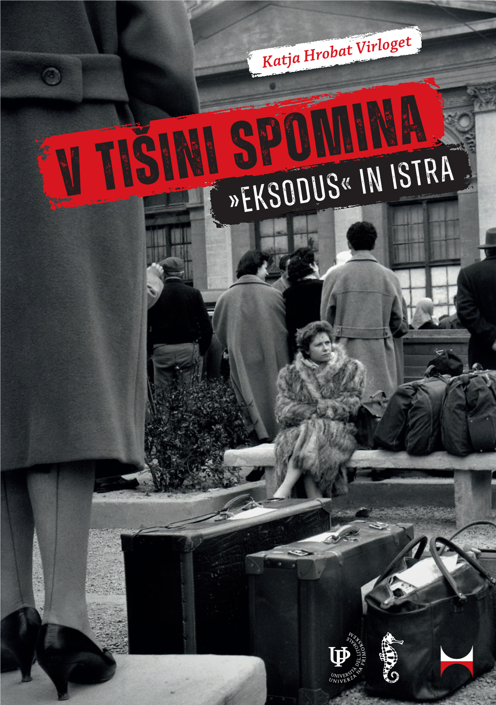 V Tišini Spomina »Eksodus« in Istra