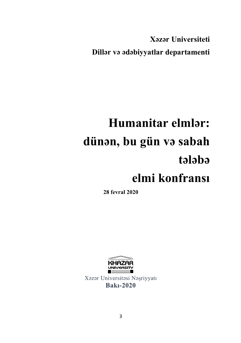 Humanitar Elmlər: Dünən, Bu Gün Və Sabah Tələbə Elmi Konfransı 28 Fevral 2020