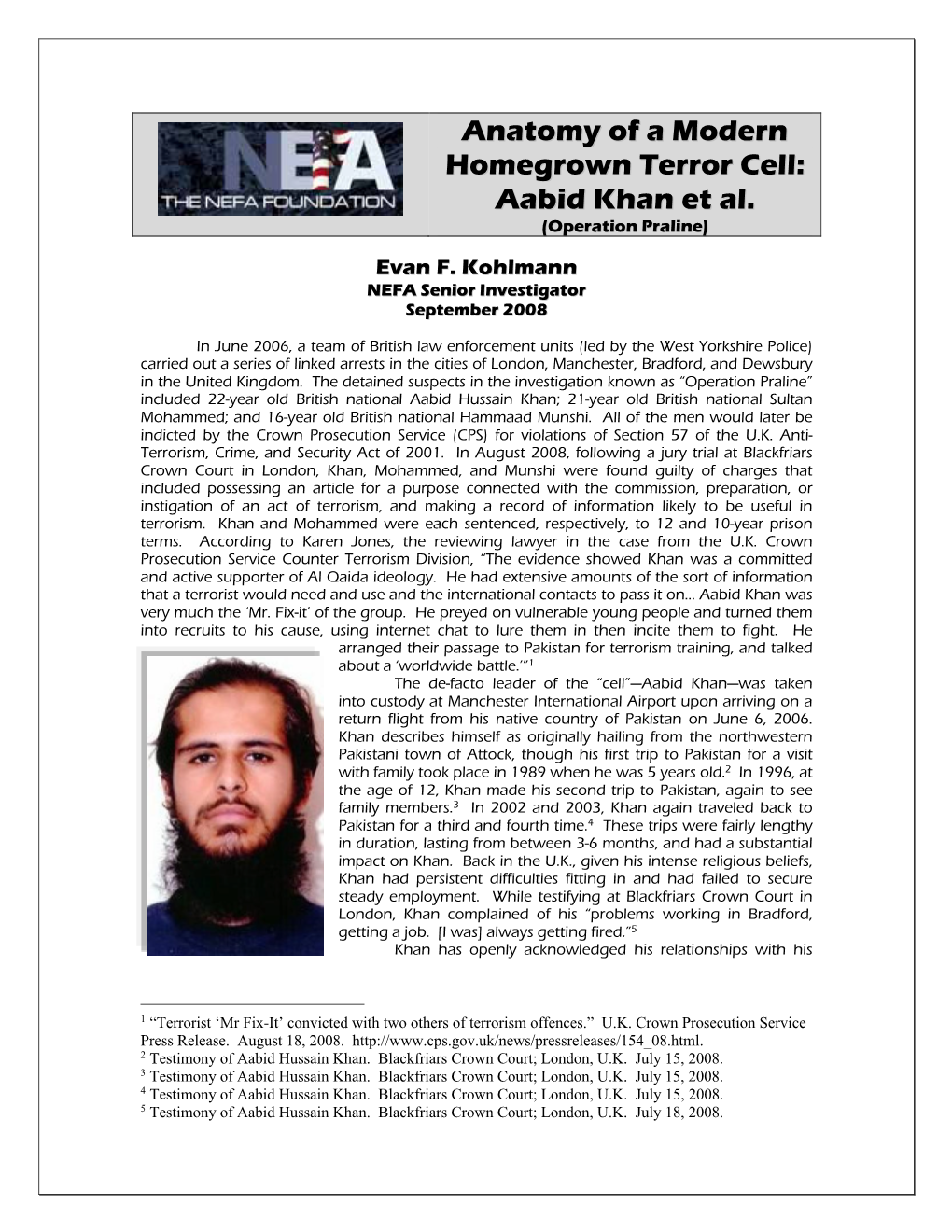 Anatomy of a Modern Homegrown Terror Cell: Aabid Khan Et Al