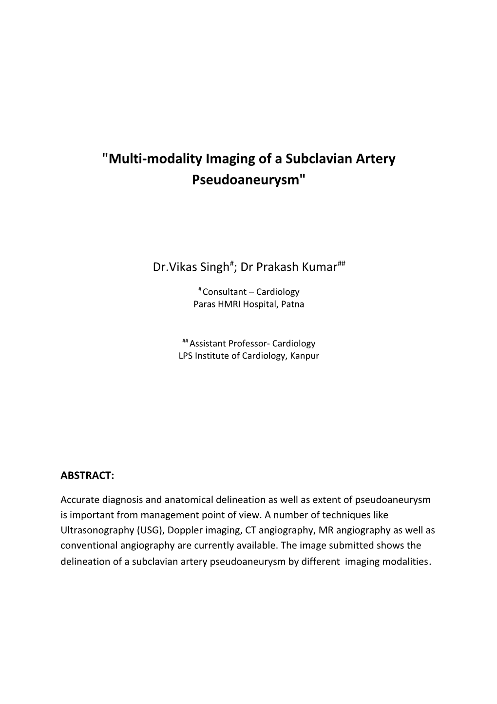 Multi-Modality Imaging of a Subclavian Artery Pseudoaneurysm