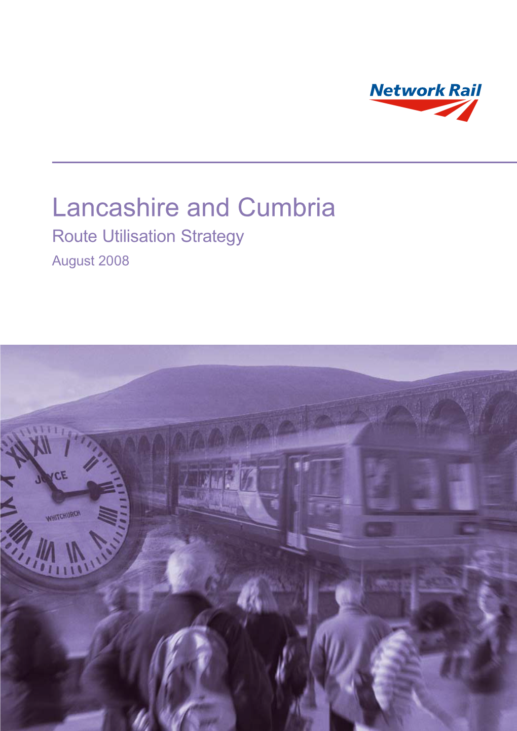 Lancashire and Cumbria Route Utilisation Strategy 2008