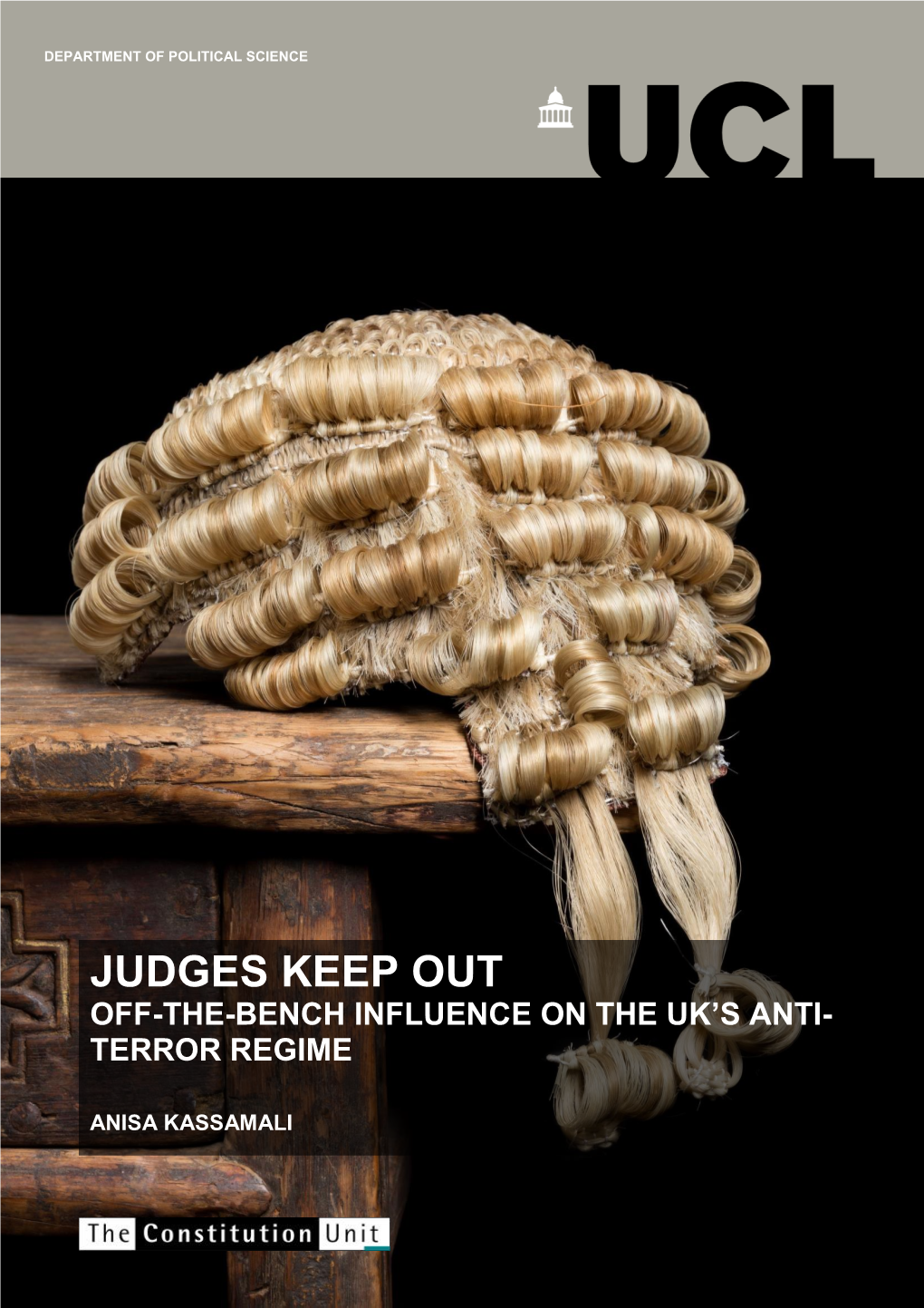 Judges Keep out Off-The-Bench Influence on the Uk’S Anti- Terror Regime