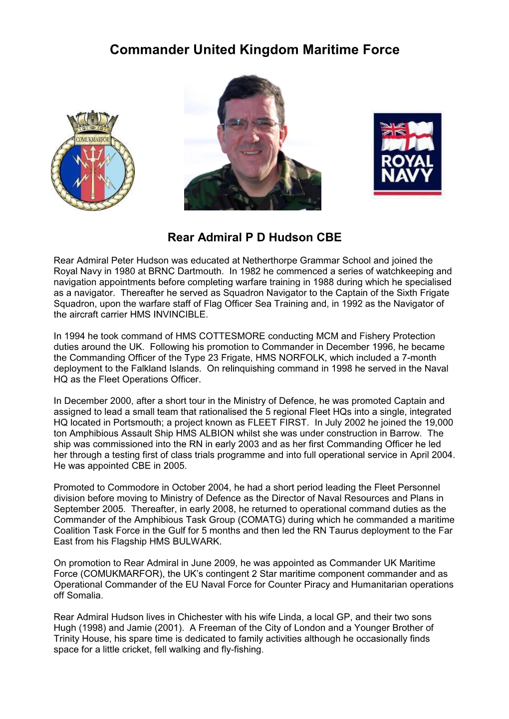 Commodore Peter Hudson Joined the Royal Navy Directly from School In