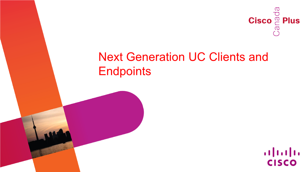 Next Generation UC Clients and Endpoints