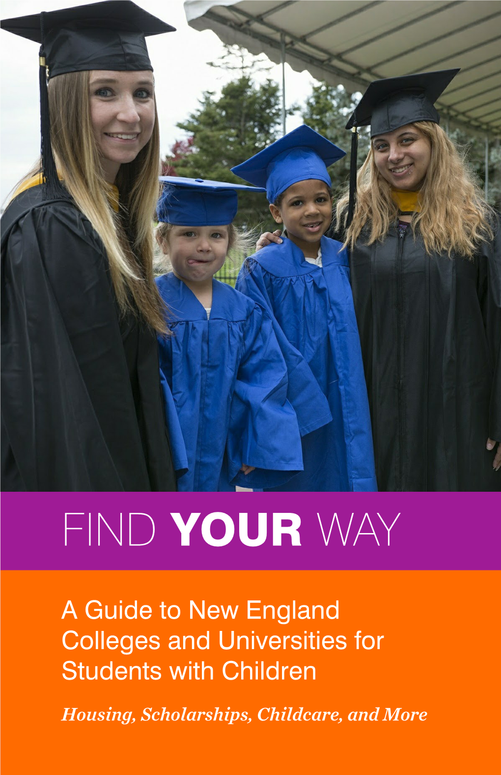 Find Your Way: a Guide to New England Colleges and Universities for Students with Children