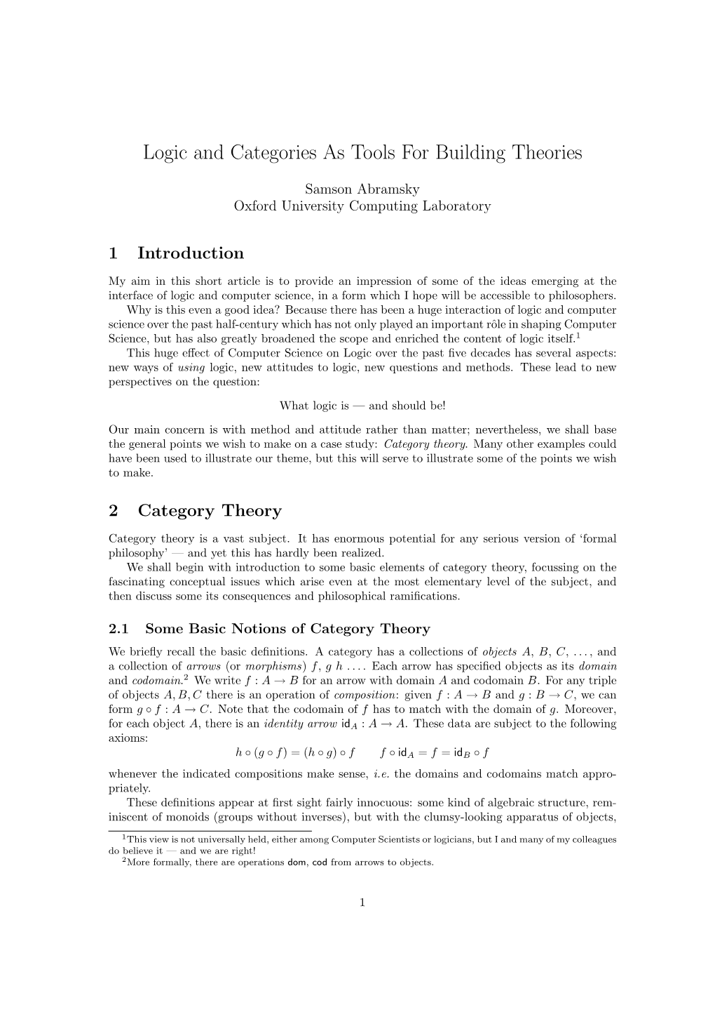 Logic and Categories As Tools for Building Theories