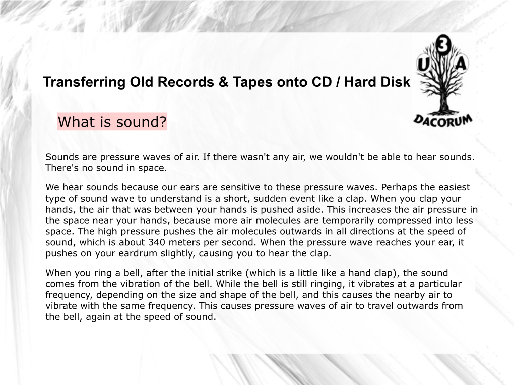 Transferring Old Records & Tapes Onto CD / Hard Disk What Is Sound?