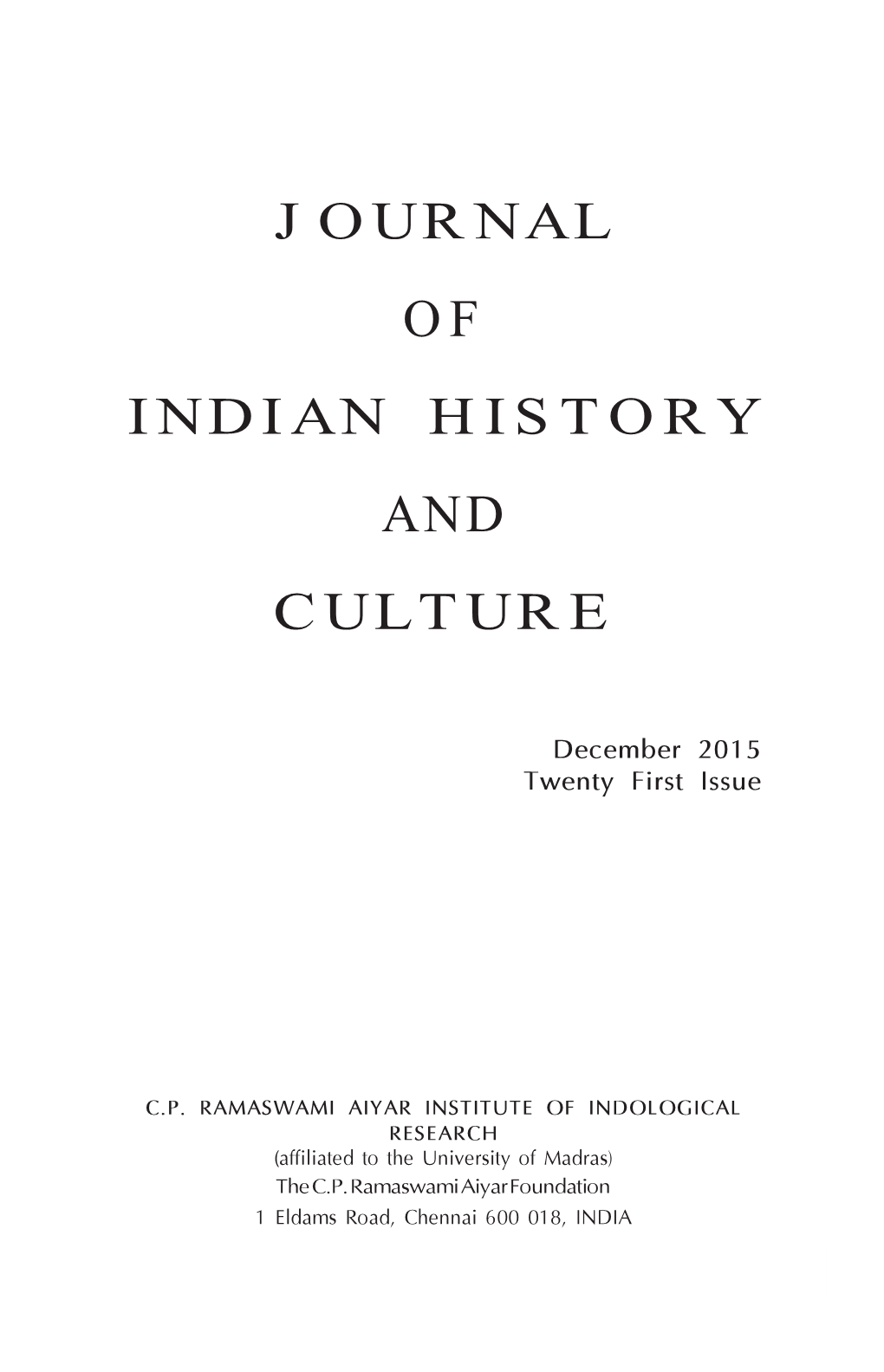 Journal of Indian History and Culture JOURNAL of INDIAN HISTORY and CULTURE