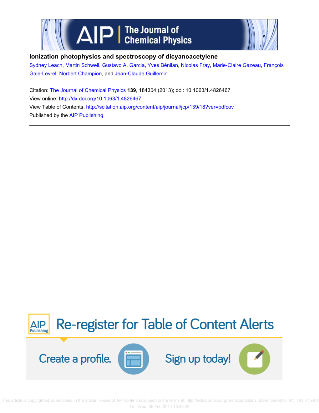 Ionization Photophysics and Spectroscopy of Dicyanoacetylene Sydney Leach, Martin Schwell, Gustavo A