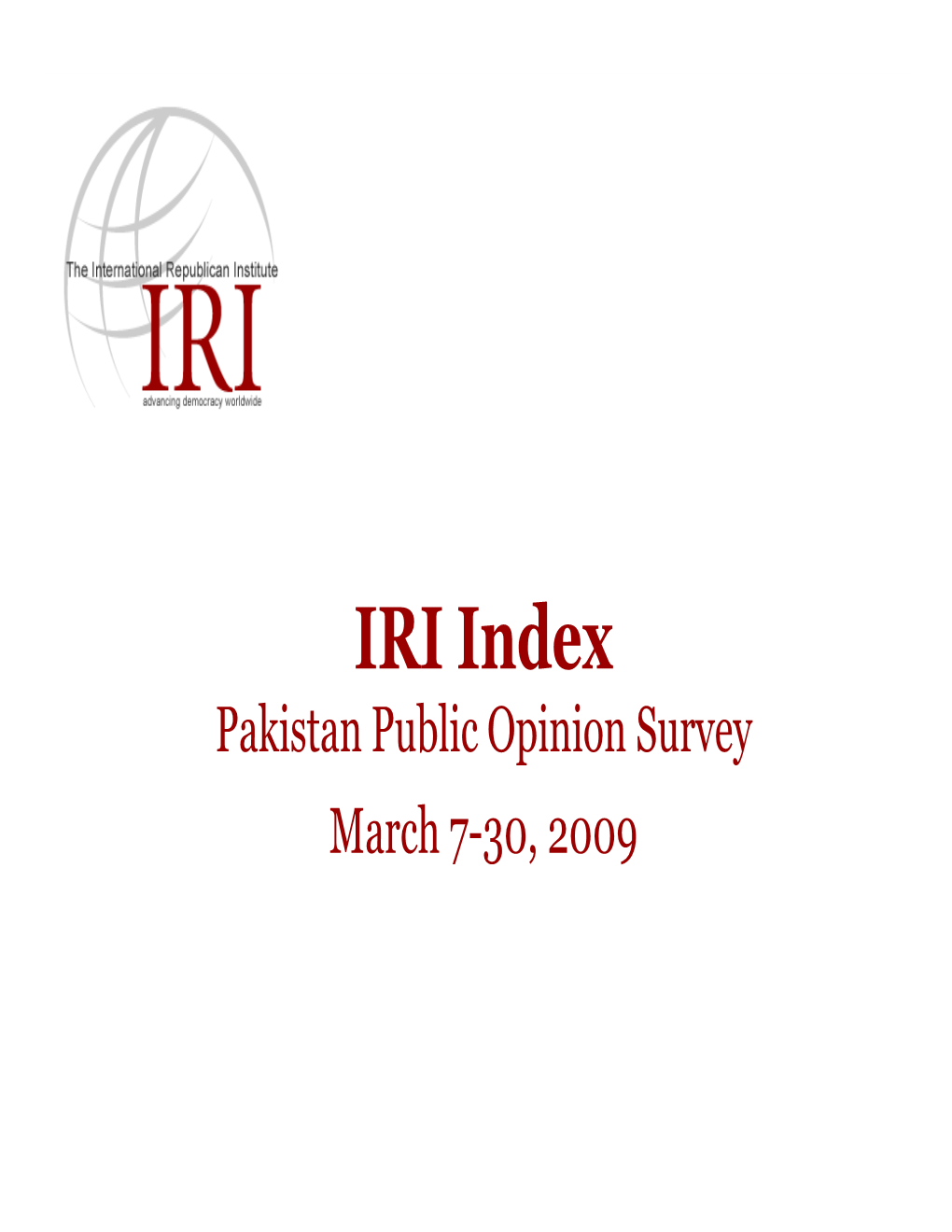 Survey March 7-30, 2009 Survey Methodology