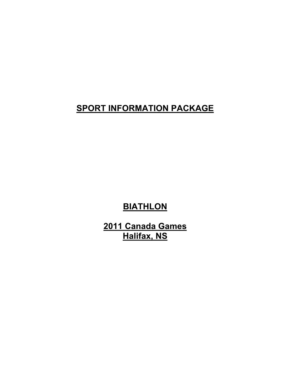 SPORT INFORMATION PACKAGE BIATHLON 2011 Canada Games