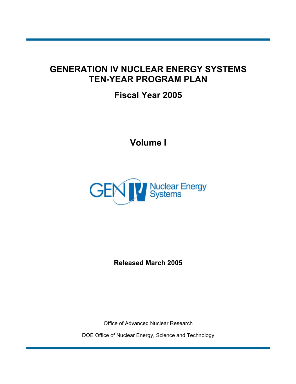 Generation IV Nuclear Energy Systems: Ten-Year Program Plan